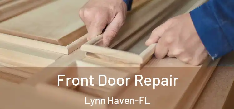 Front Door Repair Lynn Haven-FL