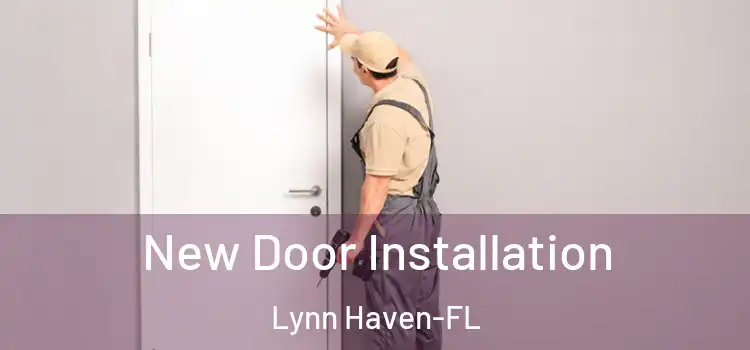 New Door Installation Lynn Haven-FL